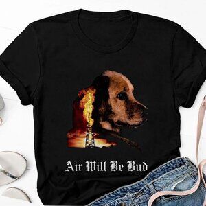 Air Will Be Bud Air Will Be Blood T Shirt 81